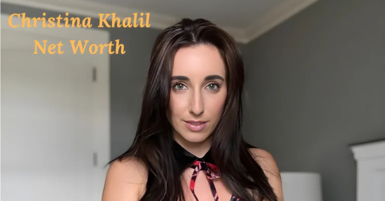 Christina Khalil Net Worth: The Rise of a Social Media Star