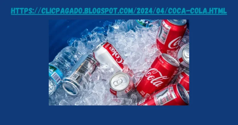 Explore Career Opportunities and Coca-Cola’s Legacy at https://clicpagado.blogspot.com/2024/04/coca-cola.html