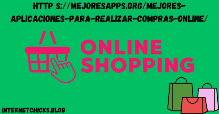 http smejoresapps.orgmejores-aplicaciones-para-realizar-compras-online